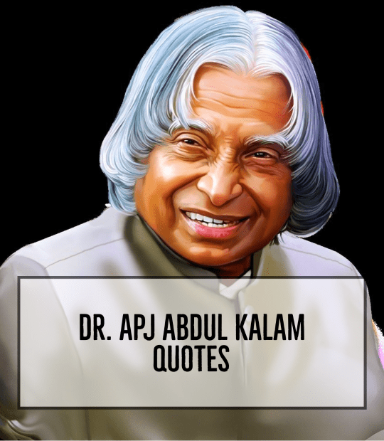70+ APJ Abdul Kalam Quotes: His Wisest words on Positive Thinking ...